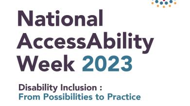 National AccessAbility Week 2023 graphic. Theme is Disability Inclusion: from Possibilities to Practice. Logo is top right corner is purple, blue and orange dots of different sizes surrounding a grey maple leaf.